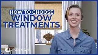 How to Choose Window Treatments | Blinds.com