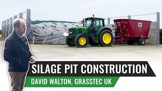 Silage Pit Construction David Walton, Grasstec UK