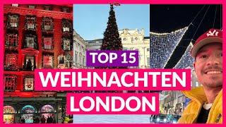  Weihnachten in London  Meine TOP 15 & was ist überbewertet?