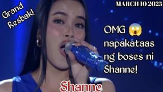 MARCH 10 2025 | SHANNE | GRAND RESBAK | TAWAG NG TANGHALAN | SHOWTIME