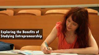 Exploring the Benefits of Studying Entrepreneurship | Academia Magazine