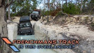 Is this overlanding or 4wding?? Frenchman's Track