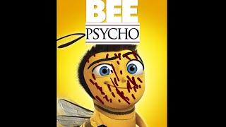 Bee Psycho