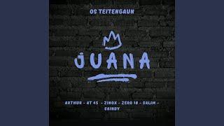 JUANA (feat. Zinox, Arthur, AT45, SALIM, ZERO10 & SAINDY)