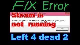 Fix Error Steam is not running. You must start steam in order to play this game | L4D2 | LINH YTER