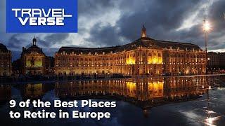  Top 9 Best Places to Retire in Europe