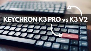 Keychron K3 Pro vs K3 v2 - Which Keyboard is Best for YOU?