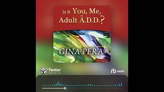 Audiobook Sample: Is It You, Me, or Adult A.D.D.?