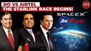 Jio vs Airtel: The Race to Bring Starlink to India! | Satellite Internet Revolution | Elon Musk