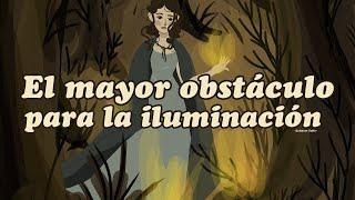 EL MAYOR OBSTÁCULO PARA LA ILUMINACIÓN - Eckhart Tolle