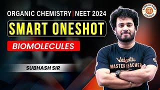 BIOMOLECULES CLASS 12 ONE SHOT CHEMISTRY | SMART ONE SHOT | NEET 2024 | CHEMISTRY BY SUBHASH SIR