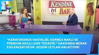 Op.Dr.Sezgin Ceylan Keratokonus Hastalığı,Kornea Nakli ve Premium Akıllı Lens Tedavisini anlatıyor