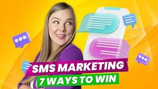 How to do SMS marketing. 7 SMS marketing tips