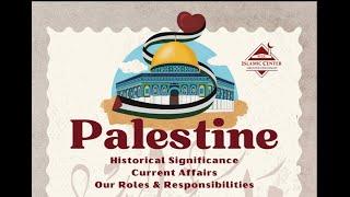 Dr Yasir Qadhi - Palestine: Historical Significance - ICGC Learning Series - 1/19/24