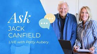 How to Get More of What You Want | Ask Jack Canfield 2023