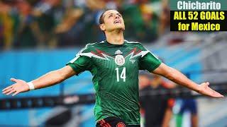 Chicharito ◉ All 52 Goals for Mexico 