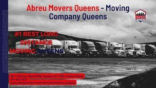 #1 Best Long Distance Moving Queens | Abreu Movers Queens | www.abreumovers.com