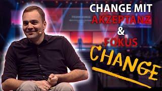 Change mit AKZEPTANZ & FOKUS - Sebastian Wächter