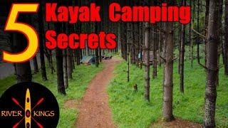 5 Kayak Camping Secrets