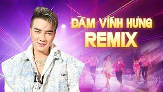 Đàm Vĩnh Hưng Remix Mới Nhất - Liên Khúc Những Ca Khúc Sôi Động Hay Nhất của Đàm Vĩnh Hưng