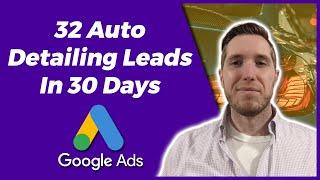 Google Ads For Car Detailers | PPC For Car Detailing Case Study