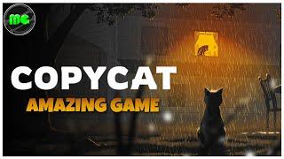 A Cat Hater Plays A Cat Game.. But Things Changed | COPYCAT | Manguni Gamer