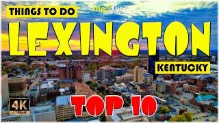 Lexington, KY (Kentucky) ᐈ Things to do | Best Places to Visit | Lexington Travel Guide 4K