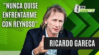 Ricardo GARECA sobre CHILE: "Sé lo que piensa la gente" | SIN CASSETTE # 4