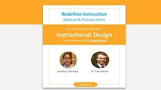 Redefine Instruction Episode 4: How to bridge the skills gap? A conversation with Dr. Luke Hobson