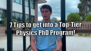 7 TIPS TO GET INTO A TOP TIER PHYSICS PHD PROGRAM