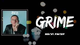 GRIME Lyrics - MACKLEMORE