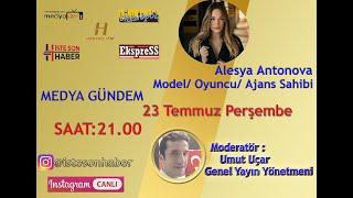 MEDYA GÜNDEM ALESYA ANTONOVA