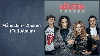 Måneskin- Chosen (Full album)