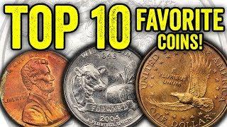 TOP 10 MOST FAVORITE COINS WORTH BIG MONEY!!