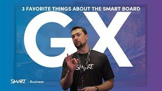 3 Favorite Things about the SMART Board GX Series 