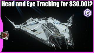 Star Citizen: Head and Eye Tracking for $30!?