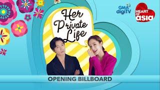 Her Private Life | Heart of Asia Channel (Opening Billboard)