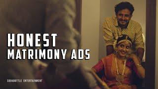 Honest Matrimony Ads | Comedy | Sodabottle Entertainment