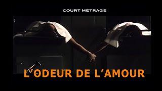 Film: L'ODEUR DE L'AMOUR