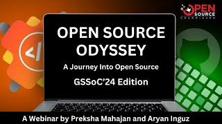 Webinar: Open Source Odyssey: A Journey Into Open Source (GSSoC'24)