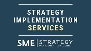 Strategy Implementation Services from SME Strategy.