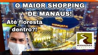 O SHOPPING MAIS LUXUOSO DE MANAUS- MANAUARA SHOPPING!!-Kalisson Reis