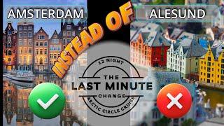 Amsterdam instead of Alesund: the last minute change.