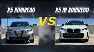 2025 BMW X5 xDrive40i vs X5 M xDrive60i