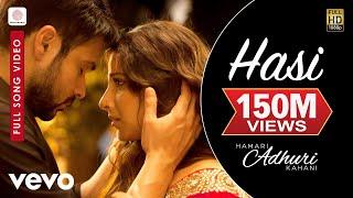 Hasi Full Video, Ami Mishra - Hamari Adhuri Kahani | Emraan Hashmi, Vidya Balan | Mohit Suri