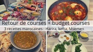 Retour + budget courses | 3 recettes marocaines : Msemen, Harira, Tajine Kefta