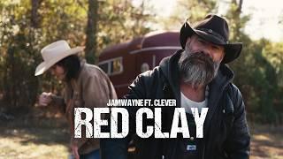 JamWayne - Red Clay Ft. Clever (Official Video)