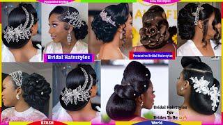 Cute Bridal Hairstyles for Black Women  |Natural Bridal Hairstyles |2025 Brides Wedding Hairstyles