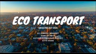 Eco Transport - SMUD YES 2021 - Team Flower