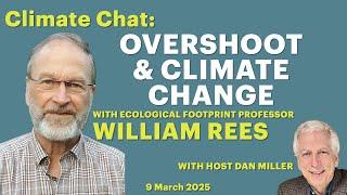 Overshoot & Climate Change with William Rees